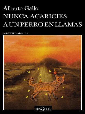 cover image of Nunca acaricies a un perro en llamas